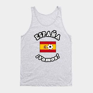 ⚽ España Football, Bandera de España Flag, ¡Vamos! Team Spirit Tank Top